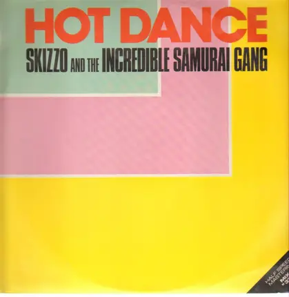 Skizzo And The Incredible Samurai Gang - Hot Dance