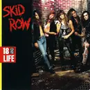 7inch Vinyl Single - Skid Row - 18 And Life