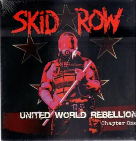 Skid Row - United World Rebellion - Chapter One