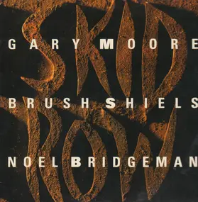 Skid Row - Gary Moore/Brush Shiels/Noel Bridgeman