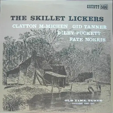 Skillet Lickers - The Skillet Lickers - Old Time Tunes recorded 1927-1931