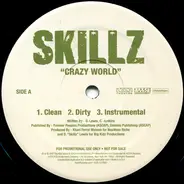 Skillz - Crazy World