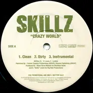 Skillz - Crazy World
