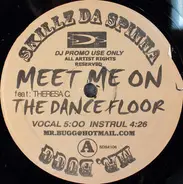 Skillz Da Spinna , Mr. Bugg - Meet Me On The Dance Floor