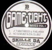 12'' - Skillz Da Spinna - Game Tight Vol. 1