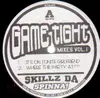 12'' - Skillz Da Spinna - Game Tight Vol. 1