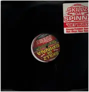 Skillz Da Spinna - Get Busy