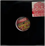 Skillz Da Spinna - Get Busy