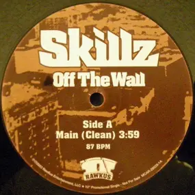 Skillz - Off The Wall