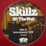 12'' - Skillz - Off The Wall