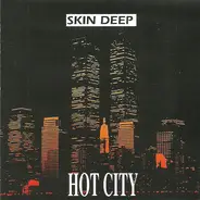 Skin Deep - Hot City