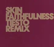 Skin - Faithfulness (Tiesto Remix)