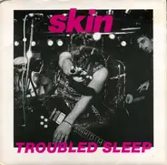 Skin - Troubled Sleep b/w Stand Up!