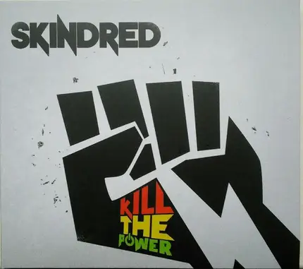 Skindred - Kill The Power