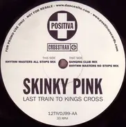 Skinky Pink - Last Train To Kings Cross