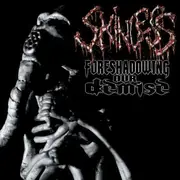 CD - Skinless - Foreshadowing Our Demise