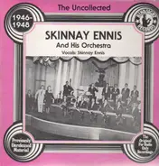 Skinnay Ennis and his Orchestra - The Uncollected - 1946-1948