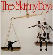 Skinny Boys - Weightless