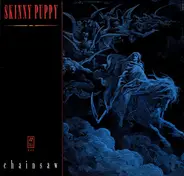 Skinny Puppy - Chainsaw