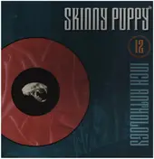 Skinny Puppy - 12 Inch Anthology