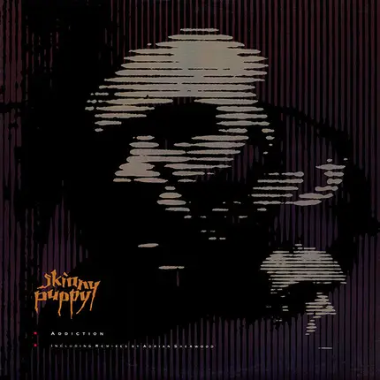 Skinny Puppy - Addiction