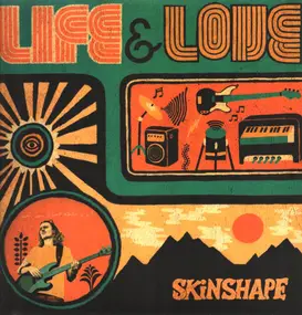 Skinshape - Life & Love