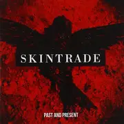 CD - Skintrade - Past And Present