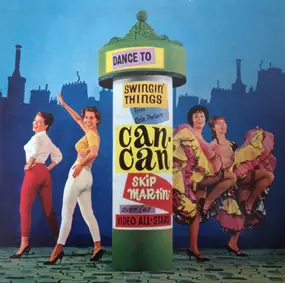 Skip Martin - Swingin' Things From Can-Can