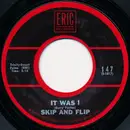 7inch Vinyl Single - Skip and Flip - It Was I / Cherry Pie