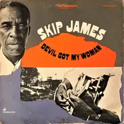 LP - Skip James - Devil Got My Woman