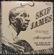 LP - Skip James - Greatest Of The Delta Blues Singers