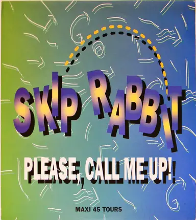 Skip Rabbit - Please, Call Me Up!