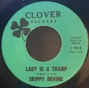 Skippy Devine - Why Waste Your Tears / Lady Is A tramp