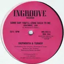 12'' - Skipworth & Turner - Some Day You'll Come Back To Me
