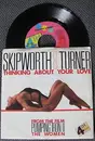 7'' - Skipworth & Turner - Thinking About Your Love
