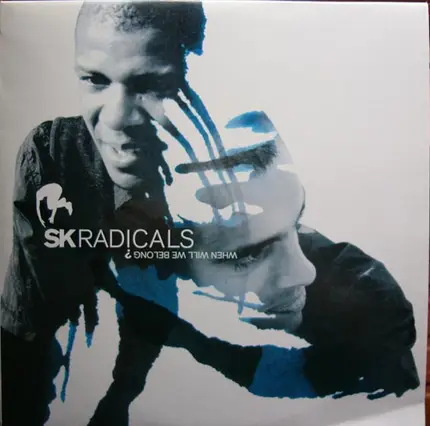 SK Radicals - When Will We Belong?