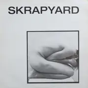LP - Skrapyard - Sex Is Sex