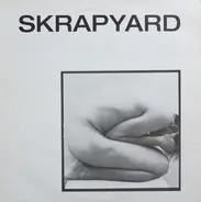 Skrapyard - Sex Is Sex