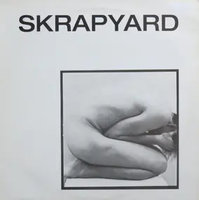 Skrapyard - Sex Is Sex