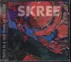 CD - Skree - There Is A Pop Bone In My Body