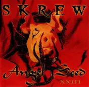 Skrew - Angel Seed XXIII