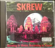 CD - Skrew - Burning In Water, Drowning In Flame