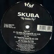 Skuba - Fly Robin Fly