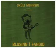 CD - Skúli Mennski - Blúsinn í Fangid - Digipak