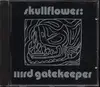 CD - Skullflower - Iiird Gatekeeper