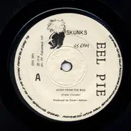 Skunks - Good From The Bad