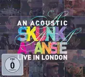 Skunk Anansie - An Acoustic Skunk Anansie - Live In London