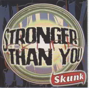 Skunk - Stronger than you