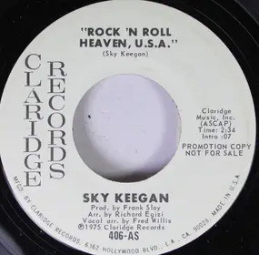 Sky Keegan - Rock 'N Roll Heaven, U.S.A