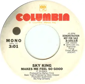 Sky King - Makes Me Feel So Good